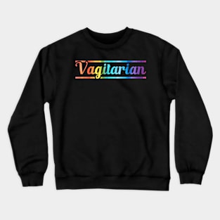 Vagitarian Lesbian Gay Couple Valentines Day Lgbt Crewneck Sweatshirt